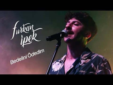 Bedelini Ödedim - Furkan İpek (Melike Şahin - Live)