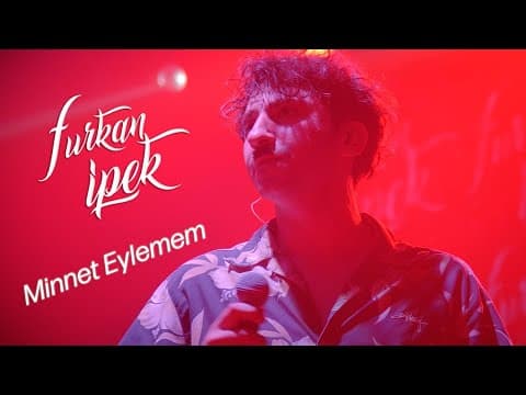 Minnet Eylemem - Furkan İpek (Ahmet Aslan - Live)