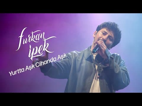Yurtta Aşk - Furkan İpek (Gülşen - Live)