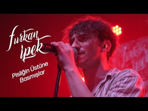 Pisliğin Üstüne Basmışlar - Furkan İpek (Gazapizm - Live)